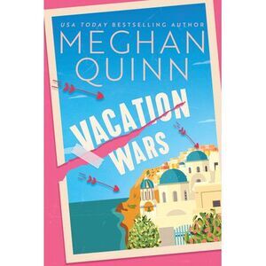 Vacation Wars -- Meghan Quinn